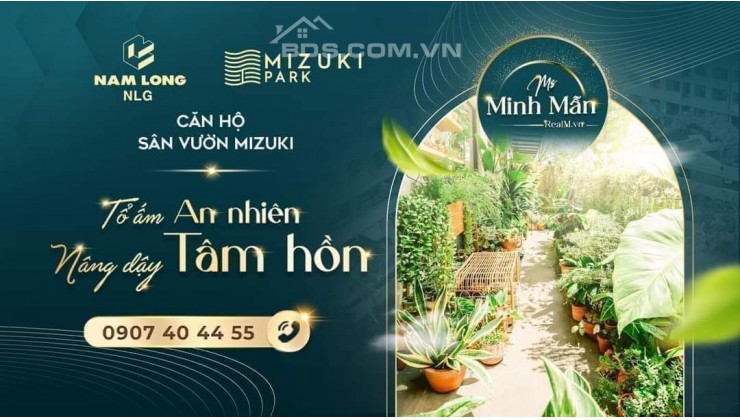 MUA BÁN CĂN HỘ MIZUKI NAM LONG, NGUYỄN VĂN LINH PHẠM HÙNG BÌNH
CHÁNH, GẦN QUẬN 7, CÓ SỔ HỒNG RIÊNG. LH: 0907404455